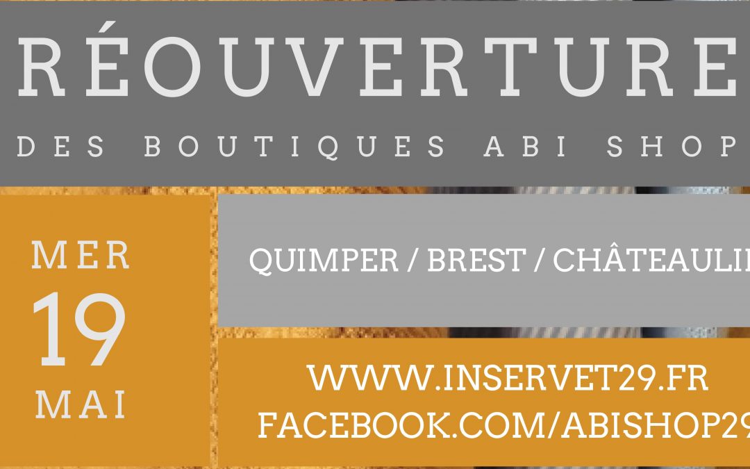 Réouverture des boutiques Abi Shop !