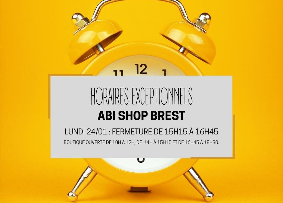 BREST : horaires exceptionnels ce lundi 24 janvier.