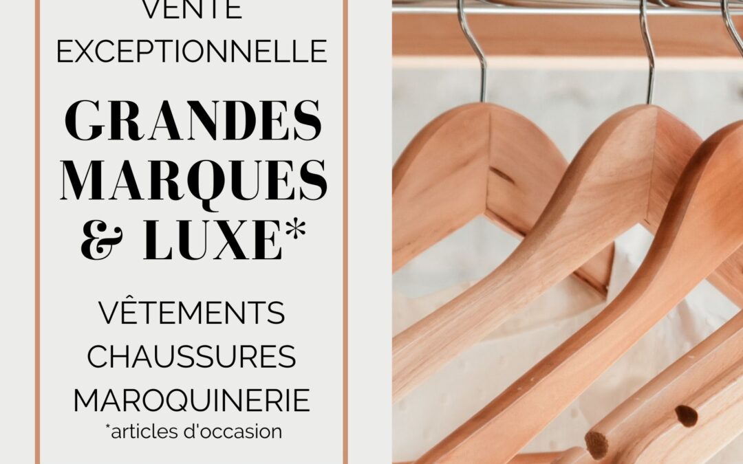 Arrivages de grandes marques.