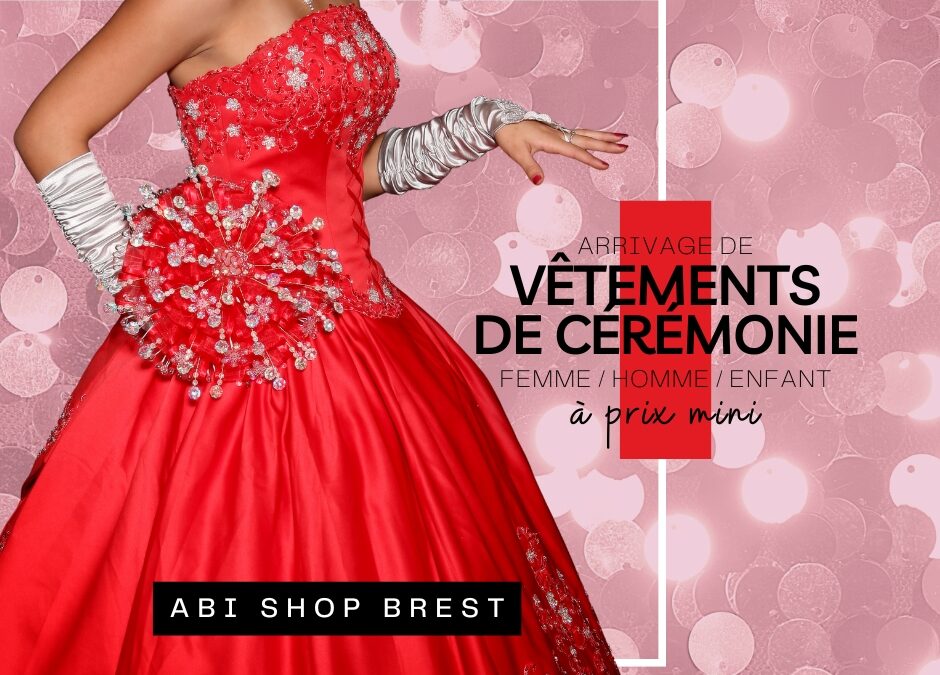 Arrivage de vêtements de cérémonie à Brest !